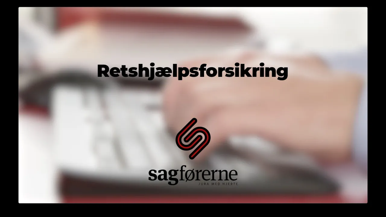 Video om retshjælpsforsikring